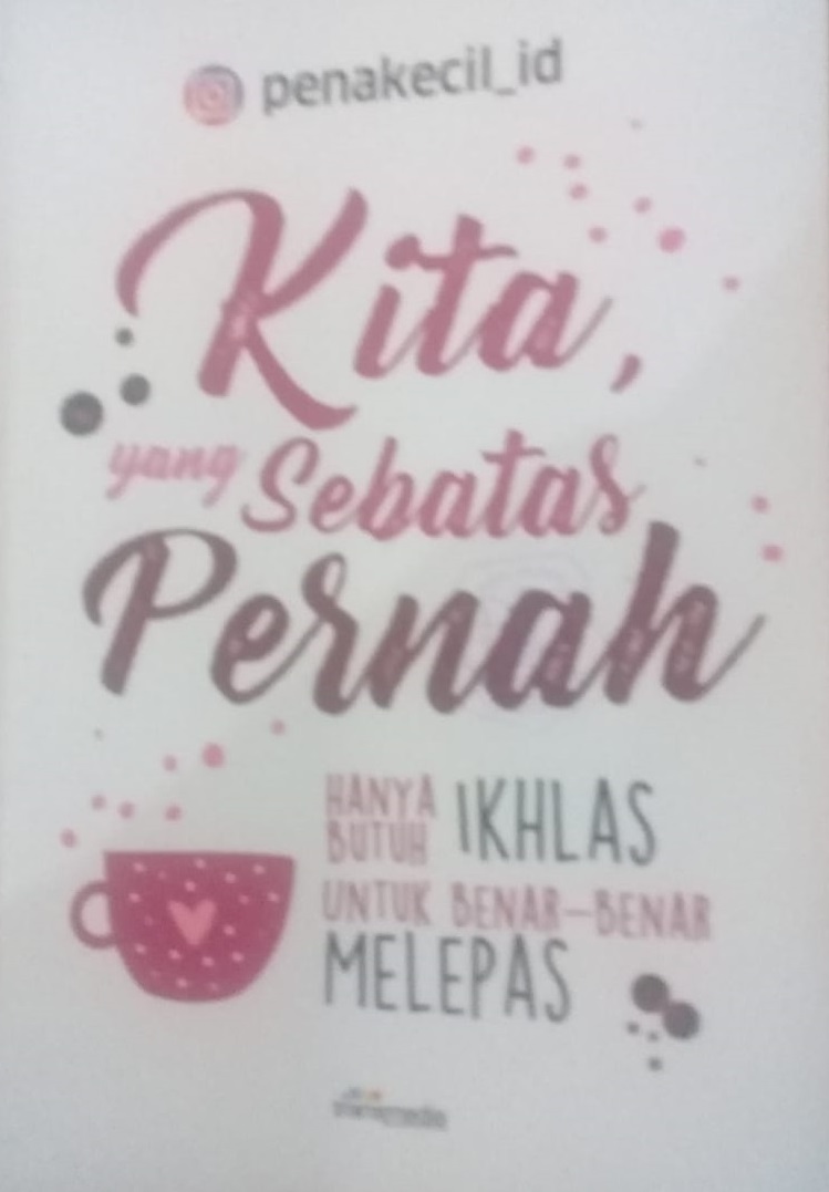 Kita Yang Sebatas Pernah