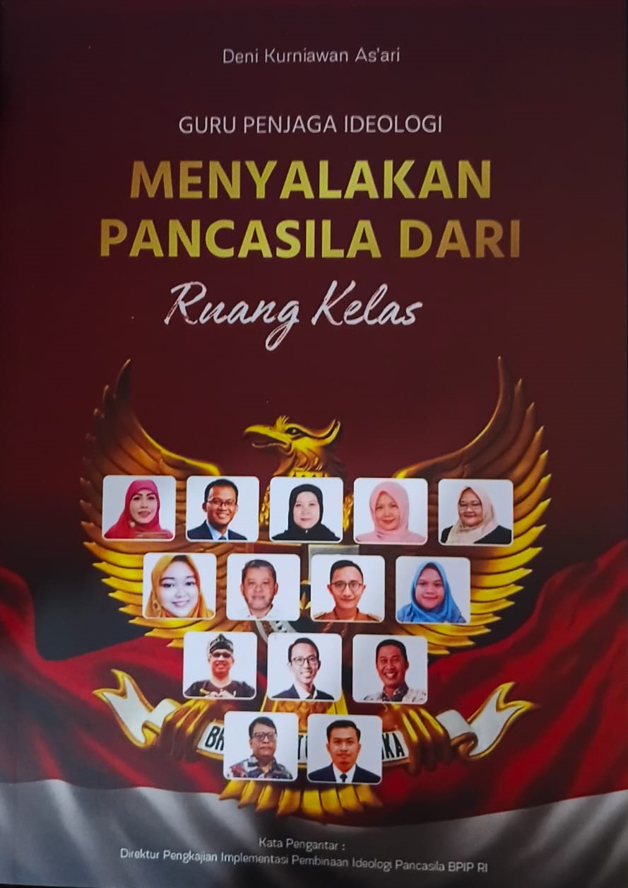Guru Penjaga Ideologi : Menyalakan Pancasila Dari Ruang Kelas