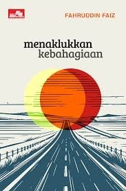 Menaklukan Kebahagiaan
