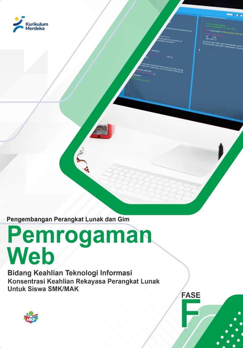 Pemrograman Web Konsentrasi Keahlian PPLG, Kurikulum Merdeka Untuk Siswa SMK/MAK Fase F