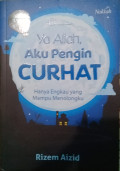 Ya Allah, Aku Pengin Curhat
