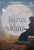 Surga Yang Harus Kujaga