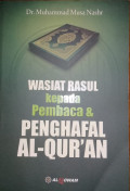 Wasiat Rasul Kepada Pembaca & Penghapal Al-Qur'an