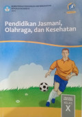 Penjasorkes SMK/SMA Kelas X Kurtilas Revisi 2016