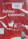 Bahasa Indonesia untuk SMA/MA/SMK/MAK Kelas XII Kurikulum Kurtilas