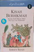 Kisah Berhikmah : Warisan Klasik Ribuan Tahun Para Guru Sufi Terkemuka