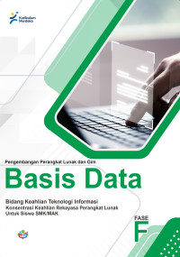 Basis Data Konsentrasi Keahlian PPLG, Kurikulum Merdeka Untuk Siswa SMK/MAK Fase F