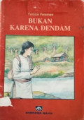 Bukan Karena Dendam