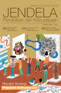 JENDELA Pendidikan dan Kebudayaan : Media Komunikasi dan Inspirasi edisi XXXI/Desember/2018