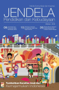 JENDELA Pendidikan dan Kebudayaan : Media Komunikasi dan Inspirasi edisi XXV/Juli/2018