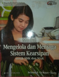 Modul Mengelola dan Menjaga Sistem Kearsipan untuk SMK/MAk Kelas X KTSP 2006
