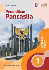 Pendidikan Pancasila Jilid 1 Kelas X SMK/MAK Fase E Kurikulum Merdeka Revisi DeepLearning