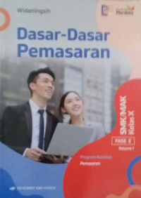 Dasar-dasar Pemasaran SMK/MAK (Fase E) Kelas X Volume 1