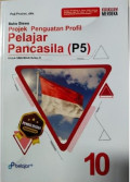 Projek Penguatan Profil Pelajar Pancasila (P5) Kelas X Kurikulum Merdeka Untuk Siswa SMK/MAK Fase F