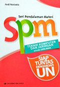 SPM (Seri Pendalaman Materi) Teknik Komputer dan Jaringan untuk SMK/MAK Siap Tuntas menghadapi UN