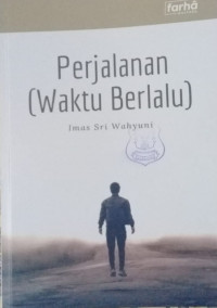 Perjalanan (Waktu Berlalu)