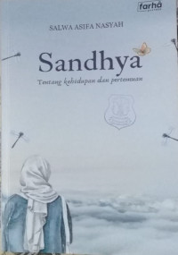 Sandhya Tentang Kehidupan dan  Pertemuan