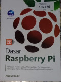 Dasar Raspberry Pi : Panduan Praktis untuk mempelajari Pemrograman Perangkat Keras menggunakan Raspberry Pi Model B