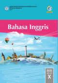 Bahasa Inggris Kelas X SMA/MA/SMK/MAK Revisi 2017