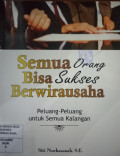 Semua orang bisa sukses berwirausaha