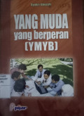 Yang Muda yang berperan (YMYB)