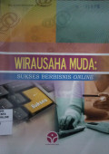 Wirausaha Muda : Sukses Berbisnis Online