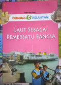 Pemuda dan Kelautan laut sebagai pemersatu bangsa