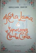 KOTA LAMA & SEPOTONG CERITA CINTA