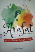 ARAFAT : RAHASIA BESAR BOCAH GAZA