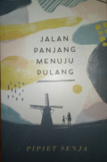 JALAN PANJANG MENUJU PULANG