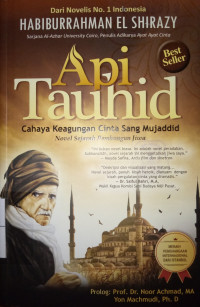 Api Tauhid Cahaya Keagungan Cinta Sang Mujahid