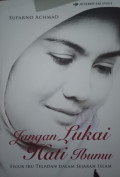 Jangan Lukai Hati Ibumu