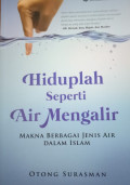 Hiduplah Seperti Air Mengalir