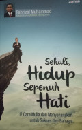 Sekali Hidup Sepenuh Hati