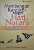 Membangun Karakter dengan Hati Nurani