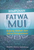 Himpunan Fatwa MUI Bidang Akidah dan Aliran Keagamaan