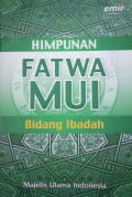 Himpunan Fatwa MUI Bidang Ibadah
