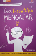 Berani Menginspirasi Cara Inovatifku Mengajar