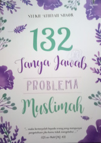 132 Tanya Jawab Problema Muslimah