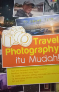 Travel Photography Itu Mudah