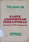 Kamus Administrasi Perkantoran : Dictionary of Office Management