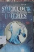 Sherlock Holmes : Sebuah Skandal di Bohemia dan Pria Berbibir Miring