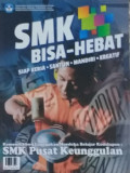 SMK BISA HEBAT : Siap Kerja Santun Mandiri Kreatif