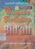 Waspada Terhadap Bid'ah