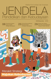 Image of JENDELA Pendidikan dan Kebudayaan : Media Komunikasi dan Inspirasi edisi XXXI/Desember/2018