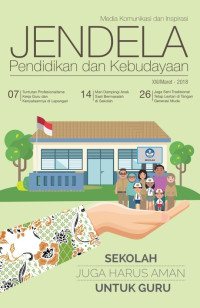 Image of JENDELA Pendidikan dan Kebudayaan : Media Komunikasi dan Inspirasi edisi XXI/Maret/2018