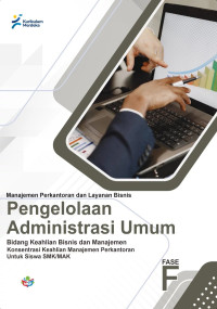 Image of Pengelolaan Administrasi Umum Konsentrasi Keahlian MPLB, Kurikulum Merdeka Untuk Siswa SMK/MAK Fase F