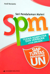 Image of SPM (Seri Pendalaman Materi) Teknik Komputer dan Jaringan untuk SMK/MAK Siap Tuntas menghadapi UN