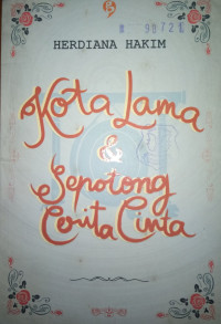 Image of KOTA LAMA & SEPOTONG CERITA CINTA