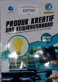 Image of Produk Kreatif dan Kewirausahaan TKJ/RPL Kelas XII Revisi 2017